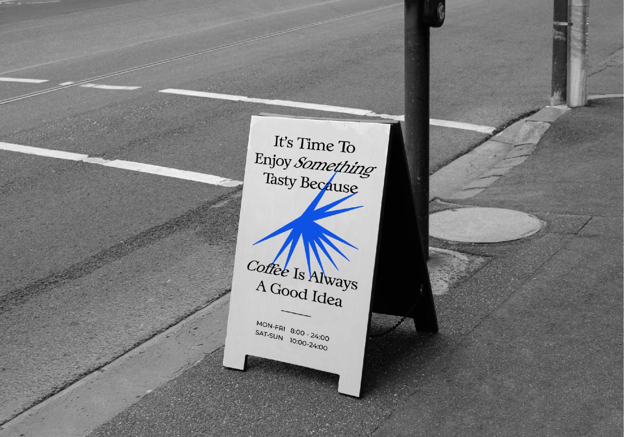 A-frame sign on the pavement