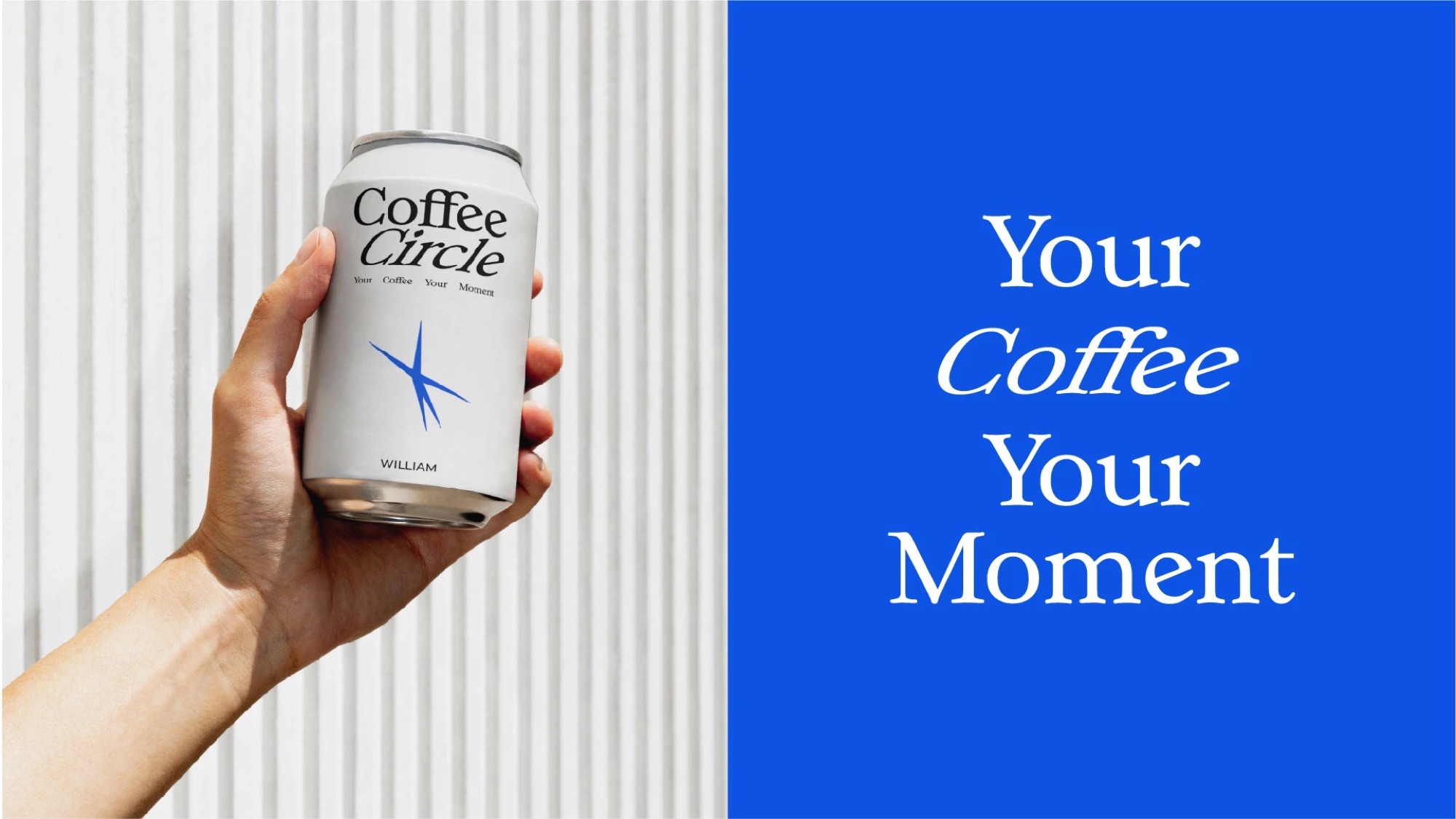 A can for William held against a white wall